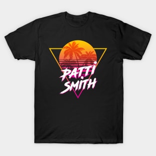 Patti Smith - Proud Name Retro 80s Sunset Aesthetic Design T-Shirt